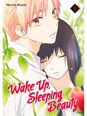 Wake Up， Sleeping Beauty, Volume 1 - ebook